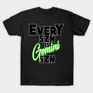 Every SZN Is Gemini SZN T-Shirt